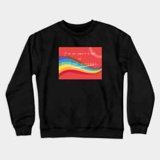 Bilbao oracle card 30 success Crewneck Sweatshirt